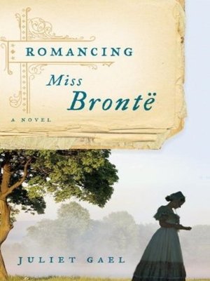 cover image of Romancing Miss Bronte